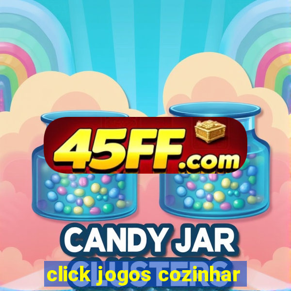 click jogos cozinhar